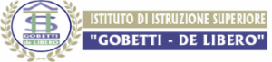 I.I.S. "GOBETTI - DE LIBERO"